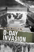 The_Split_History_of_the_D-Day_Invasion