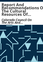 Report_and_recommendations_on_the_cultural_resources_of_Colorado