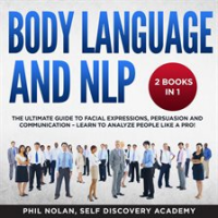 Body_Language_and_NLP_2_Books_in_1__The_Ultimate_Guide_to_Facial_Expressions__Persuasion_and_Communi
