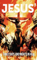 Jesus__Three_Days_and_Nights_in_Hell