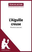 L_Aiguille_creuse_de_Maurice_Leblanc__Fiche_de_lecture_