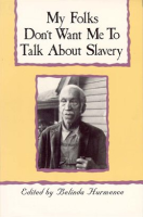 My_Folks_Don_t_Want_Me_To_Talk_About_Slavery