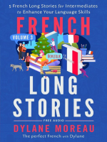 French_Long_Stories_-_5_French_Long_Stories_for_Intermediates_to_Enhance_Your_Language_Skills