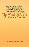 Approximation_to_the_Meanings_of_Universal_Message__the_Word_of_Allah