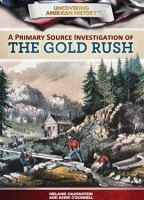 A_Primary_Source_Investigation_of_the_Gold_Rush