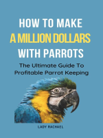 How_to_Make_a_Million_Dollars_With_Parrots__the_Ultimate_Guide_to_Profitable_Parrot_Keeping