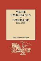 More_emigrants_in_bondage__1614-1775