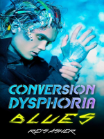 Conversion_Dysphoria_Blues