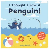 I_thought_I_saw_a_penguin_