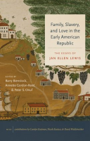 Family__Slavery__and_Love_in_the_Early_American_Republic