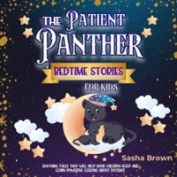 The_Patient_Panther_Bedtime_Stories_for_Kids
