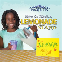 How_to_Start_a_Lemonade_Stand