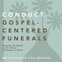 Conduct_Gospel-Centered_Funerals